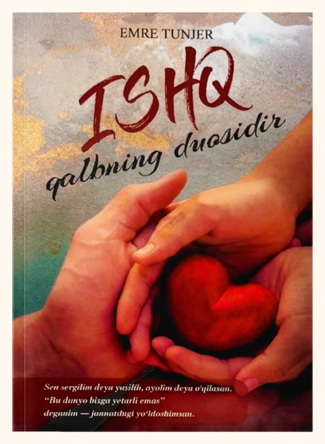 Ishq qalbning duosidir
